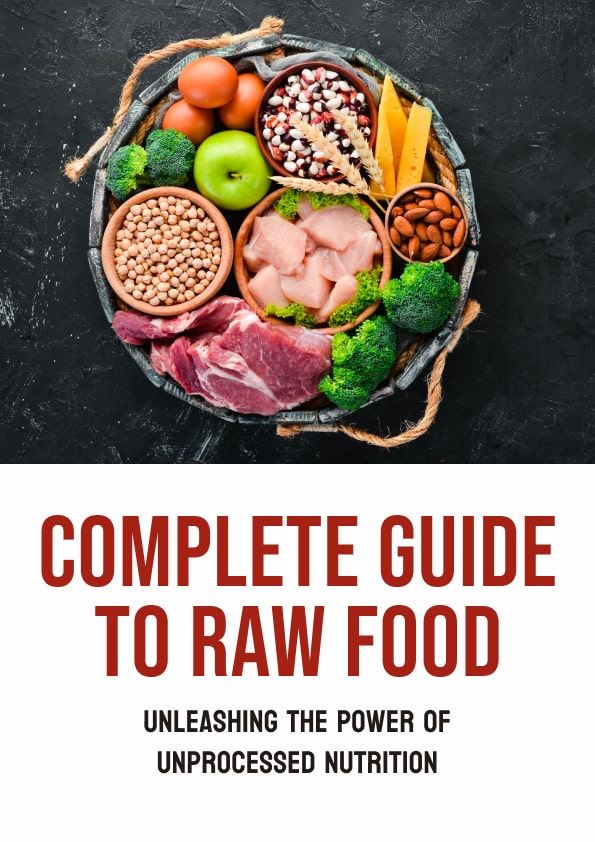 Complete Guide to Raw Food